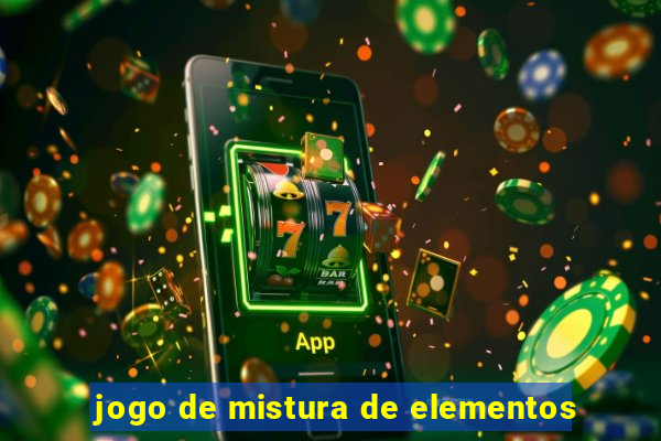 jogo de mistura de elementos